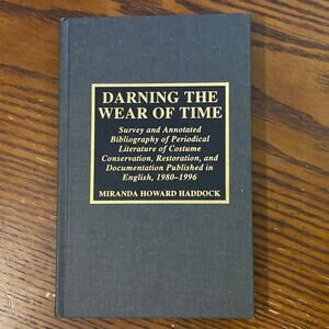 Darning the Wear of Time Miranda Haddock Period Costume Literature Historical